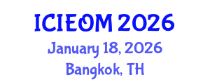 International Conference on Industrial Engineering and Operations Management (ICIEOM) January 18, 2026 - Bangkok, Thailand