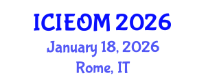 International Conference on Industrial Engineering and Operations Management (ICIEOM) January 18, 2026 - Rome, Italy