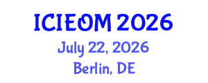 International Conference on Industrial Engineering and Operations Management (ICIEOM) July 22, 2026 - Berlin, Germany