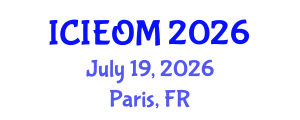 International Conference on Industrial Engineering and Operations Management (ICIEOM) July 19, 2026 - Paris, France