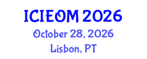 International Conference on Industrial Engineering and Operations Management (ICIEOM) October 28, 2026 - Lisbon, Portugal