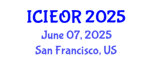 International Conference on Industrial Engineering and Operations Research (ICIEOR) June 07, 2025 - San Francisco, United States