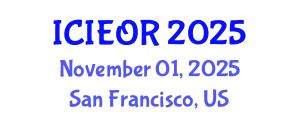 International Conference on Industrial Engineering and Operations Research (ICIEOR) November 01, 2025 - San Francisco, United States