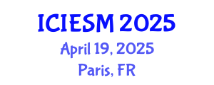 International Conference on Industrial Engineering and Systems Management (ICIESM) April 19, 2025 - Paris, France