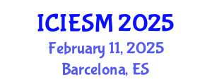International Conference on Industrial Engineering and Systems Management (ICIESM) February 11, 2025 - Barcelona, Spain