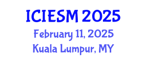 International Conference on Industrial Engineering and Systems Management (ICIESM) February 11, 2025 - Kuala Lumpur, Malaysia