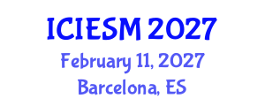 International Conference on Industrial Engineering and Systems Management (ICIESM) February 11, 2027 - Barcelona, Spain International Conference on Industrial Engineering and Systems Management (ICIESM) February 11, 2027 - Barcelona, Spain
