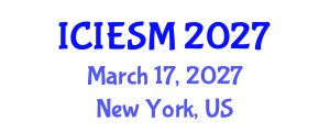 International Conference on Industrial Engineering and Systems Management (ICIESM) March 17, 2027 - New York, United States