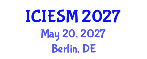 International Conference on Industrial Engineering and Systems Management (ICIESM) May 20, 2027 - Berlin, Germany International Conference on Industrial Engineering and Systems Management (ICIESM) May 20, 2027 - Berlin, Germany