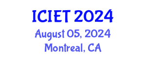 International Conference on Industrial Engineering and Technology (ICIET) August 05, 2024 - Montreal, Canada