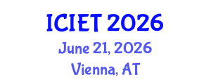 International Conference on Industrial Engineering and Technology (ICIET) June 21, 2026 - Vienna, Austria