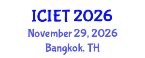 International Conference on Industrial Engineering and Technology (ICIET) November 29, 2026 - Bangkok, Thailand International Conference on Industrial Engineering and Technology (ICIET) November 29, 2026 - Bangkok, Thailand