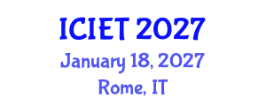 International Conference on Industrial Engineering and Technology (ICIET) January 18, 2027 - Rome, Italy International Conference on Industrial Engineering and Technology (ICIET) January 18, 2027 - Rome, Italy