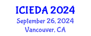 International Conference on Industrial Engineering Design and Analysis (ICIEDA) September 26, 2024 - Vancouver, Canada