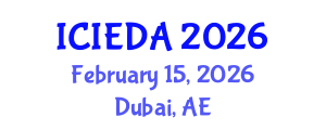 International Conference on Industrial Engineering Design and Analysis (ICIEDA) February 15, 2026 - Dubai, United Arab Emirates