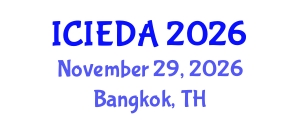 International Conference on Industrial Engineering Design and Analysis (ICIEDA) November 29, 2026 - Bangkok, Thailand International Conference on Industrial Engineering Design and Analysis (ICIEDA) November 29, 2026 - Bangkok, Thailand
