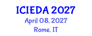 International Conference on Industrial Engineering Design and Analysis (ICIEDA) April 08, 2027 - Rome, Italy International Conference on Industrial Engineering Design and Analysis (ICIEDA) April 08, 2027 - Rome, Italy