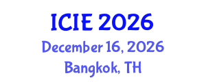 International Conference on Industrial Engineering (ICIE) December 16, 2026 - Bangkok, Thailand International Conference on Industrial Engineering (ICIE) December 16, 2026 - Bangkok, Thailand