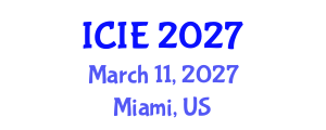 International Conference on Industrial Engineering (ICIE) March 11, 2027 - Miami, United States International Conference on Industrial Engineering (ICIE) March 11, 2027 - Miami, United States
