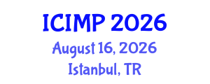 International Conference on Industrial Materials Processing (ICIMP) August 16, 2026 - Istanbul, Turkey