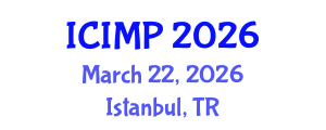 International Conference on Industrial Materials Processing (ICIMP) March 22, 2026 - Istanbul, Turkey