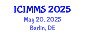 International Conference on Industrial, Mechanical and Manufacturing Science (ICIMMS) May 20, 2025 - Berlin, Germany