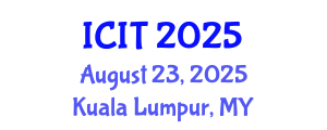 International Conference on Industrial Technology (ICIT) August 23, 2025 - Kuala Lumpur, Malaysia