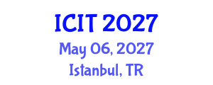 International Conference on Industrial Technology (ICIT) May 06, 2027 - Istanbul, Turkey International Conference on Industrial Technology (ICIT) May 06, 2027 - Istanbul, Turkey