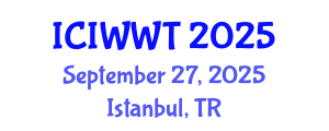 International Conference on Industrial Wastewater and Wastewater Treatment (ICIWWT) September 27, 2025 - Istanbul, Turkey