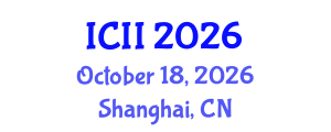 International Conference on Industry Innovation (ICII) October 18, 2026 - Shanghai, China International Conference on Industry Innovation (ICII) October 18, 2026 - Shanghai, China