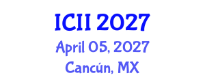 International Conference on Industry Innovation (ICII) April 05, 2027 - Cancún, Mexico International Conference on Industry Innovation (ICII) April 05, 2027 - Cancún, Mexico