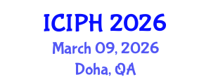 International Conference on Infection and Public Health (ICIPH) March 09, 2026 - Doha, Qatar International Conference on Infection and Public Health (ICIPH) March 09, 2026 - Doha, Qatar