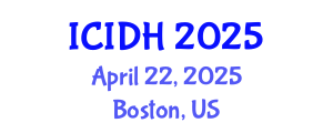 International Conference on Infectious Diseases and Health (ICIDH) April 22, 2025 - Boston, United States