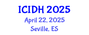 International Conference on Infectious Diseases and Health (ICIDH) April 22, 2025 - Seville, Spain