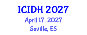 International Conference on Infectious Diseases and Health (ICIDH) April 17, 2027 - Seville, Spain International Conference on Infectious Diseases and Health (ICIDH) April 17, 2027 - Seville, Spain