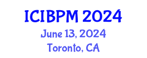 International Conference on Information and Business Process Management (ICIBPM) June 13, 2024 - Toronto, Canada