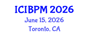 International Conference on Information and Business Process Management (ICIBPM) June 15, 2026 - Toronto, Canada