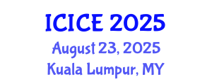International Conference on Information and Communication Engineering (ICICE) August 23, 2025 - Kuala Lumpur, Malaysia
