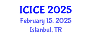 International Conference on Information and Communication Engineering (ICICE) February 15, 2025 - Istanbul, Turkey