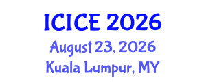 International Conference on Information and Communication Engineering (ICICE) August 23, 2026 - Kuala Lumpur, Malaysia