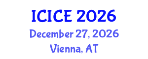 International Conference on Information and Communication Engineering (ICICE) December 27, 2026 - Vienna, Austria International Conference on Information and Communication Engineering (ICICE) December 27, 2026 - Vienna, Austria