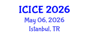 International Conference on Information and Communication Engineering (ICICE) May 06, 2026 - Istanbul, Turkey