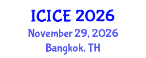 International Conference on Information and Communication Engineering (ICICE) November 29, 2026 - Bangkok, Thailand International Conference on Information and Communication Engineering (ICICE) November 29, 2026 - Bangkok, Thailand