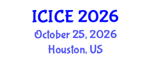 International Conference on Information and Communication Engineering (ICICE) October 25, 2026 - Houston, United States International Conference on Information and Communication Engineering (ICICE) October 25, 2026 - Houston, United States