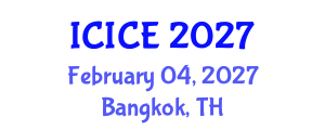 International Conference on Information and Communication Engineering (ICICE) February 04, 2027 - Bangkok, Thailand International Conference on Information and Communication Engineering (ICICE) February 04, 2027 - Bangkok, Thailand