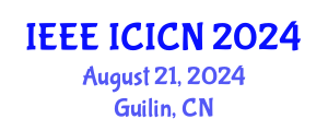 International Conference on Information and Communication Networks (IEEE ICICN) August 21, 2024 - Guilin, China