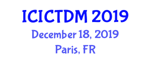 International Conference on Information and Communication Technologies for Disaster Management (ICICTDM) December 18, 2019 - Paris, France