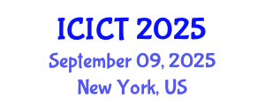 International Conference on Information and Communication Technologies (ICICT) September 09, 2025 - New York, United States