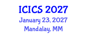International Conference on Information and Communications Security (ICICS) January 23, 2027 - Mandalay, Myanmar International Conference on Information and Communications Security (ICICS) January 23, 2027 - Mandalay, Myanmar