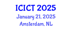 International Conference on Information and Communications Technologies (ICICT) January 21, 2025 - Amsterdam, Netherlands